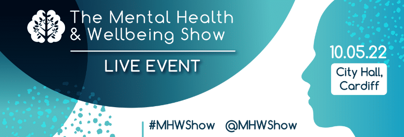 Mental Health & Wellbeing Show - Live Event