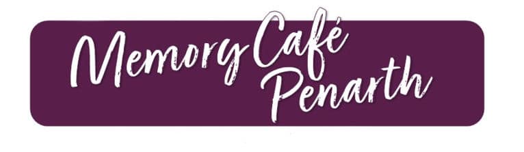 Memory Cafe Penarth Reopening