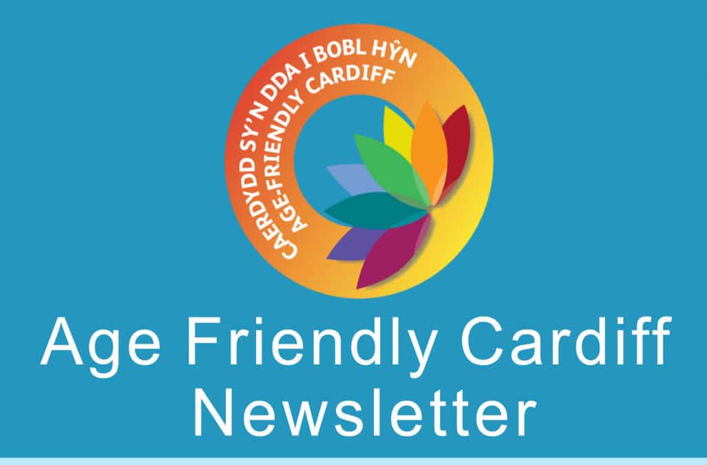 Age Friendly Cardiff Newsletter